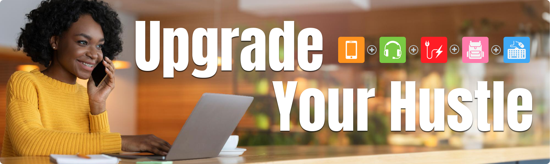 upgrade-your-hustle-new-desktop-banner